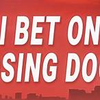 i bet losing dogs